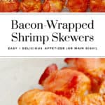 Bacon Wrapped Shrimp Skewers Pin 1