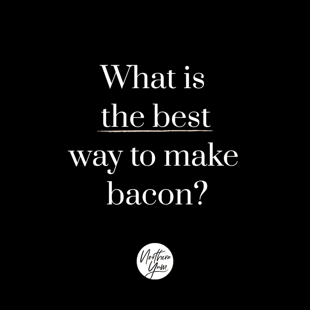 Best Way to Make Bacon IG