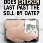 How Long Is Chicken Good After the Sell by Date Pin 4