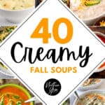 40 Creamy Fall Soups Pin 1