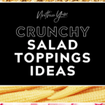 Crunchy Salad Toppings Pin 3