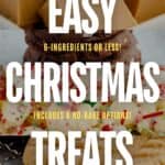 Easy Christmas Treats with 6 Ingredients or Less Pin 4