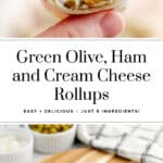Green Olive, Ham & Cream Cheese Rollups Pin 1