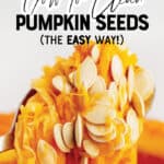How to Clean Pumpkin Seeds Pin 1