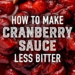 How to Make Cranberry Sauce Less Bitter Pin 2