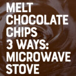 How to Melt Chocolate Chips Pin 5