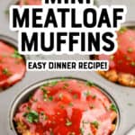 Mini Meatloaf Muffins Pin 5