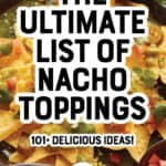 List of Nacho Toppings Pin 3