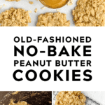 Old Fashioned No Bake Peanut Butter Oatmeal Cookies Pin