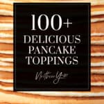 100+ Pancake Toppings Pin 4