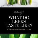What Do Leeks Taste Like Pin 1